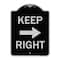Signmission Keep Right Right Arrow Heavy-Gauge Aluminum Architectural Sign, 24" x 18", BS-1824-23891 A-DES-BS-1824-23891 - alternate 1